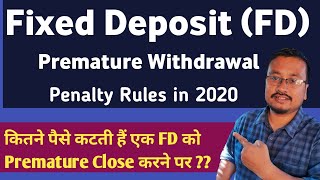 Bank FD Premature Closure Penalty Charges | How to calculate Fixed Deposit premature penalty 