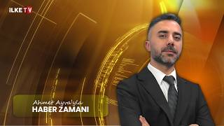 Ahmet Ayva'yla #HaberZamanı (17 Haziran 2026)