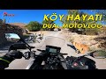 Eşimle Köy sohbetleri | Motosiklet ile Köyleri geziyoruz, Misafirlik, köpekler | Dual motovlog