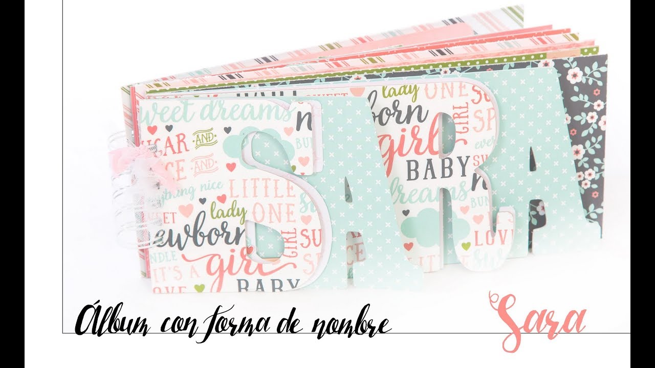 Álbum con forma de nombre: Sara :)