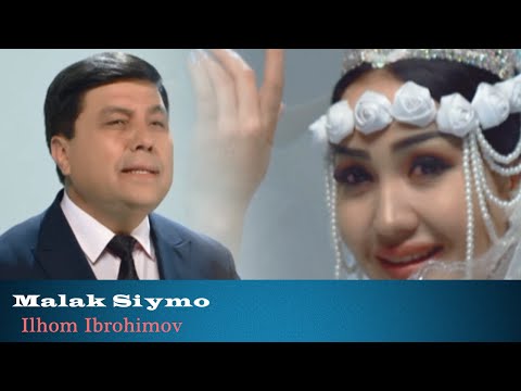 Ilhom Ibrohimov Malak Siymo Илхом Иброхимов Малак сиймо