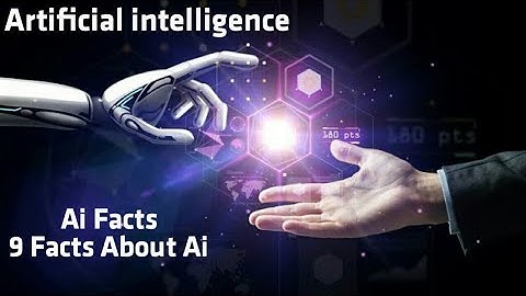 What is Ai | Ai Facts | Ai on shocking Facts | Facts About Artificial intelligence