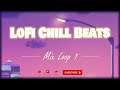 [No Ads] 8hr LoFi Chill Beats Loop - Mix 1