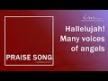 Praise song  hallelujah many voices of angels  maranatha christian church