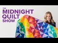 Tried and True Rainbow Quilt 🌈 The Midnight Quilt Show with Angela Walters
