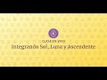 Clase Gratuita de Astrología - Integrando Sol, Luna y Ascendente