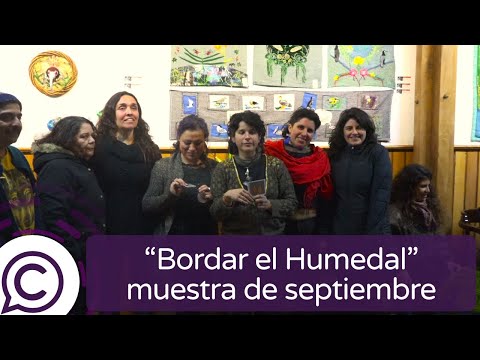 "Bordar el humedal" muestra de arte textil multidisciplinaria