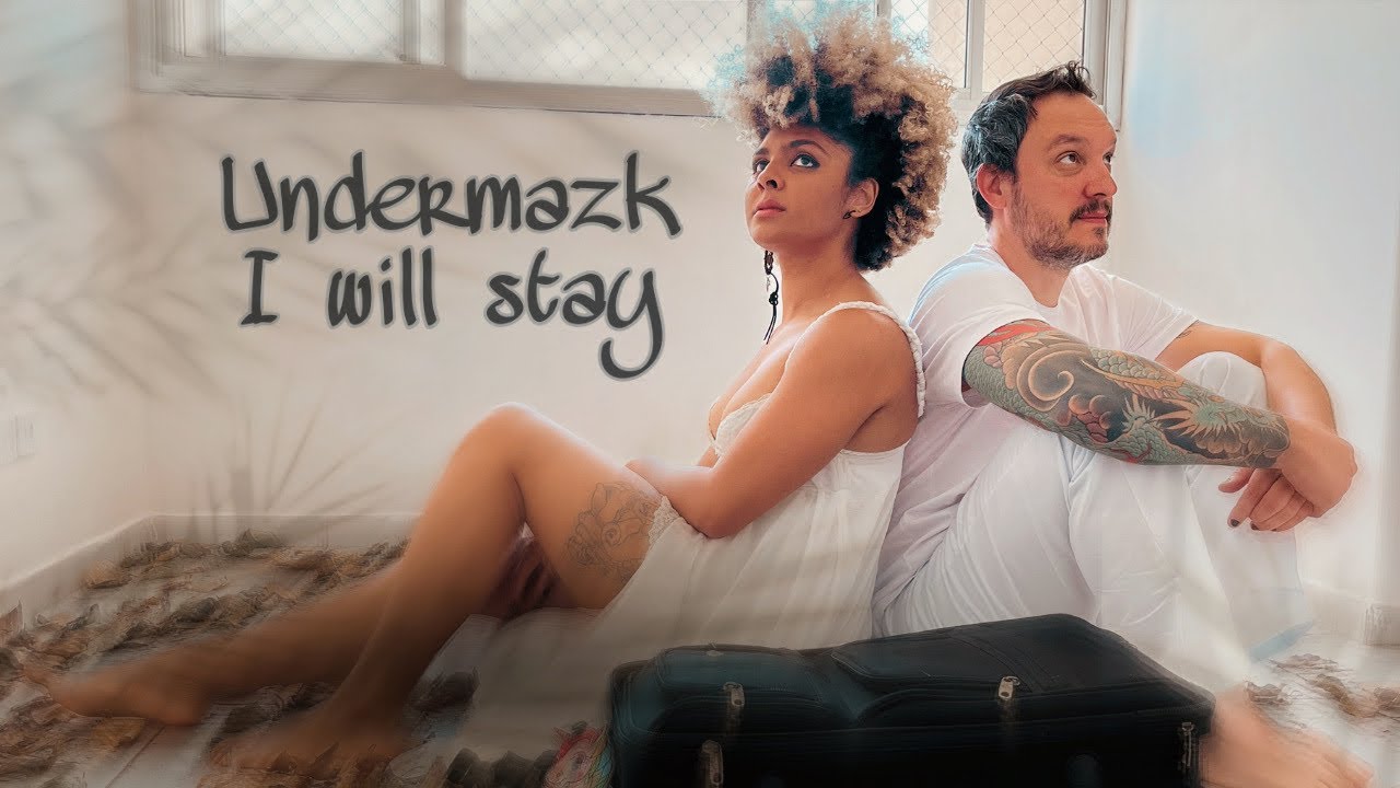 Undermazk - I Will Stay