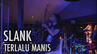 SLANK - TERLALU MANIS ( LIVE COVER )