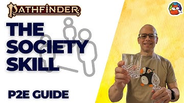 The Society Skill: Understanding the connections in Pathfinder 2E!