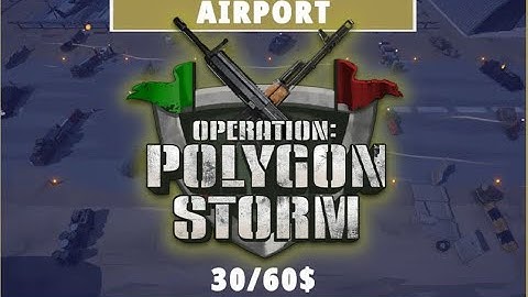 Operation: Polygon Storm - 3 Airport - Medium