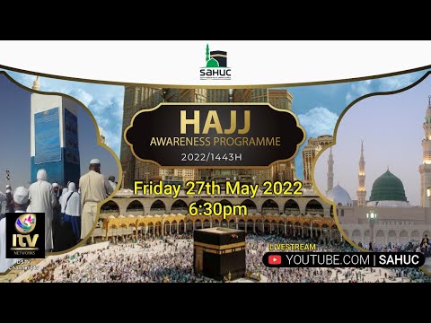 Livestream: SAHUC Hajj Awareness Programme 2022 1443