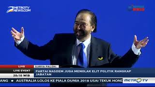 Pidato Politik Surya Paloh di Rakernas IV Partai NasDem