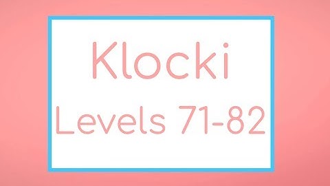 Klocki (PC) - Levels 71-82 Solutions