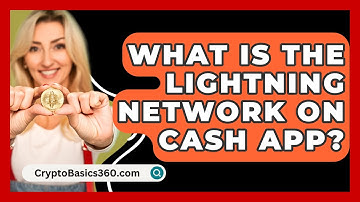 What Is the Lightning Network on Cash App? - CryptoBasics360.com