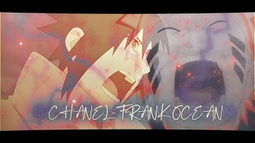 Chanel - Frank Ocean - Naruto Vs Sasuke - [AMV/EDIT] + Free Project File