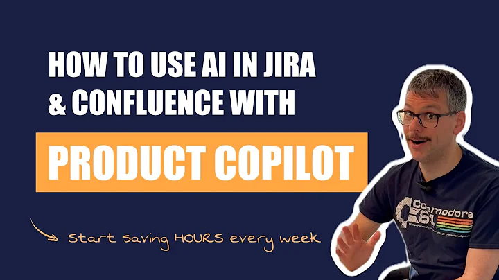 Product Copilot: Use AI directly in Jira and Confluence