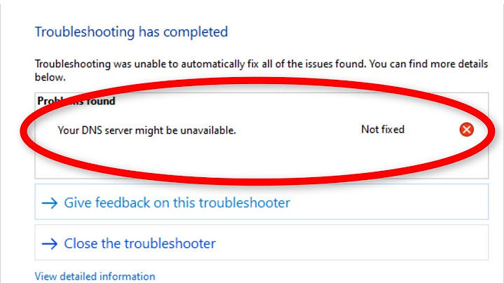 Lỗi your dns server might be unavailable windows 10 năm 2024
