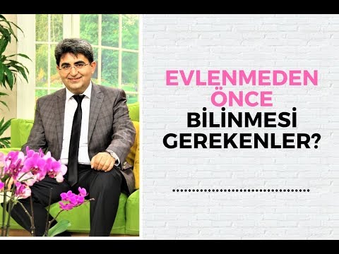 EVLENMEDEN ÖNCE BİLİNMESİ GEREKENLER?