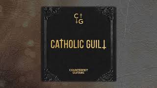 Watch Catholic Guilt Counterfeit Guitars video