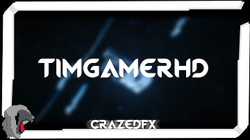 Intro | #026 | TimGamerHd (FanIntro) | Crazed Fx