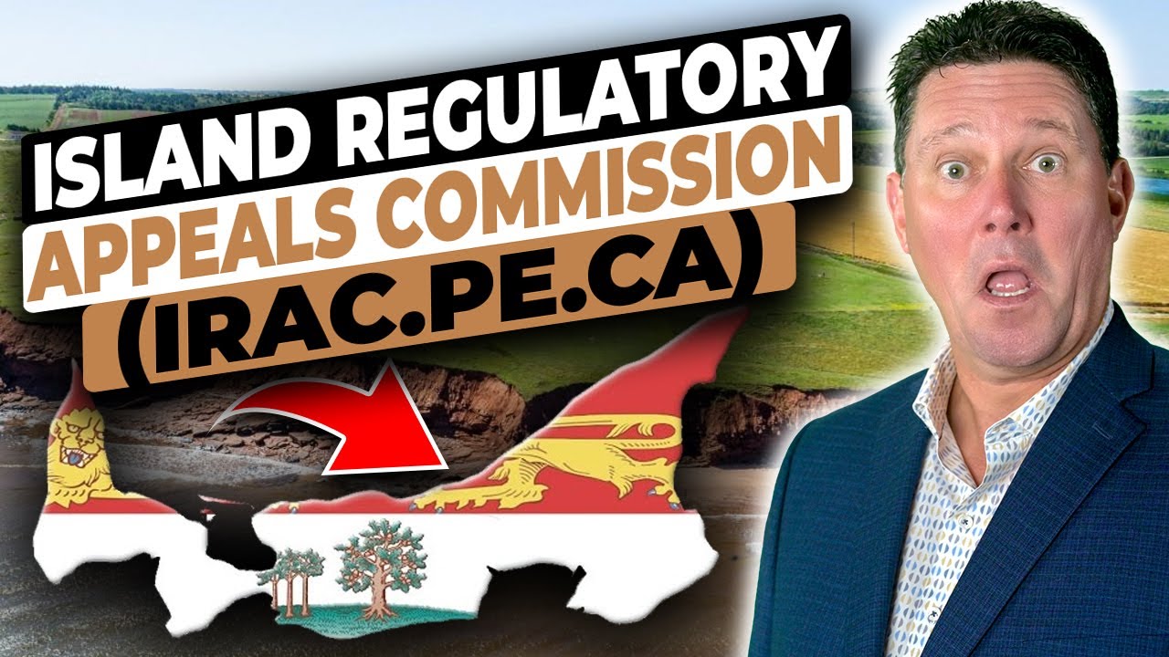 Buying property in PEI and IRAC Island Regulatory Appeals Commission