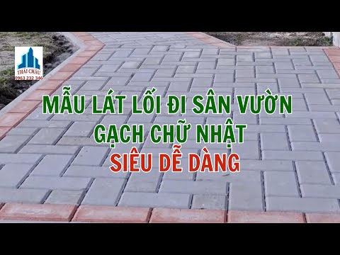 Mẫu Lát Lối Đi Sân Vườn Gạch Chữ Nhật Siêu Dễ Dàng