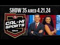 49ers calhi sports show 35  april 21 2024