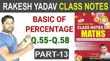 Percentage प्रतिशत (Part- 13  Q.55 - 58) | Rakesh Yadav Class Notes | SSC CGL | CPO | Bank PO-Clerk