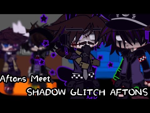 Aftons meet @Itz_ShadowsGlitch  Aftons|FNAF x Gacha| (Gift for Shadows glitch)