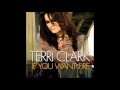 Terri Clark - If You Want Fire