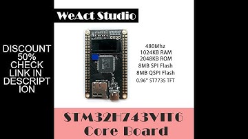 WeAct STM32H743 STM32H743VIT6  STM32H7 STM32 Demo Board Core Board