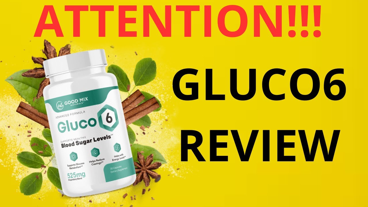Gluco6 Review