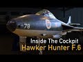 Inside The Cockpit - Hawker Hunter F.6 / Mk.58