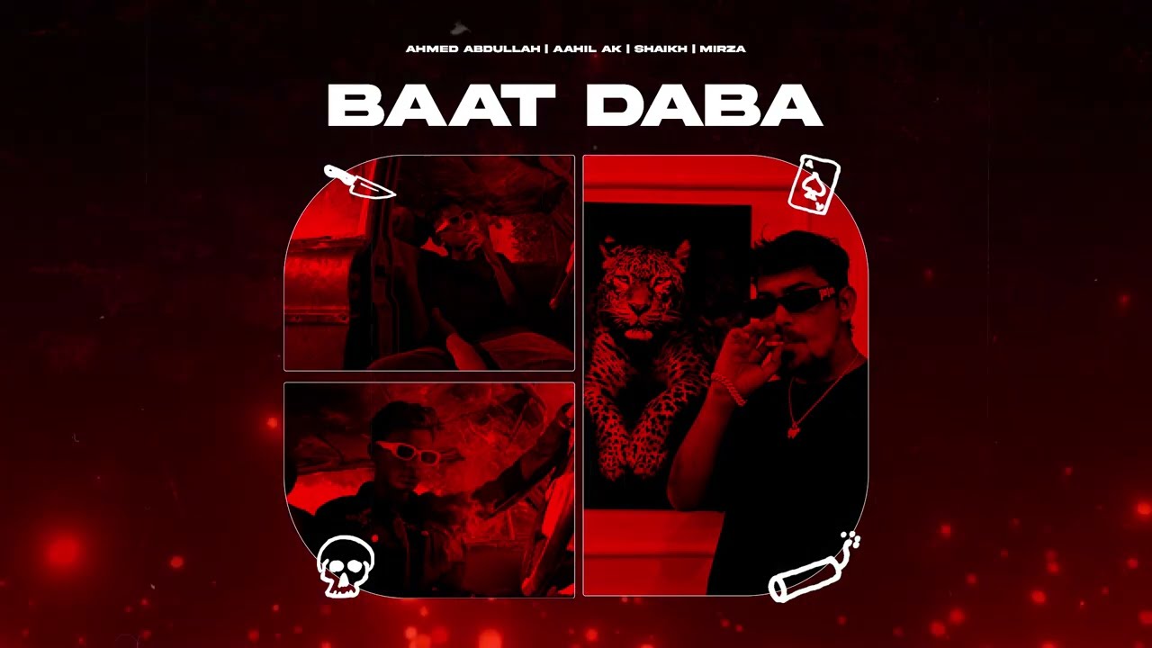 Mirza - BAAT DABA ft Ahmed Abdullah | Aahil AK | Shaikh