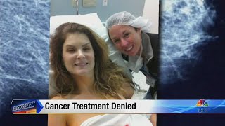 Cancer treatment denied