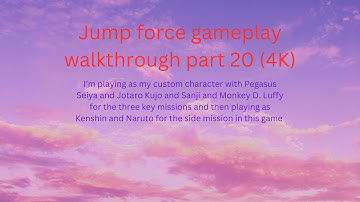 Jump force gameplay walkthrough part 20 (4K) @JUMP FORCE - Topic