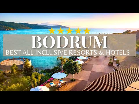 TOP 10 Best Luxury All Inclusive 5 Star Resorts & Hotels in Bodrum, Turkey 2021