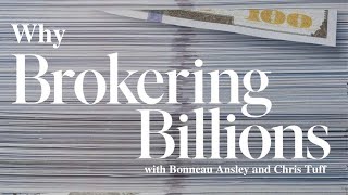 Why Brokering Billions?
