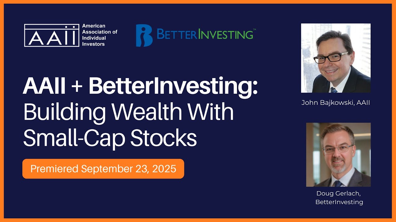 AAII + BetterInvesting: Building Wealth With Small Cap Stocks