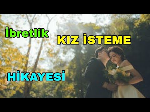 kız isteme hikayesi