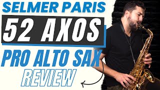 Selmer Paris 52 AXOS Alto Sax Review