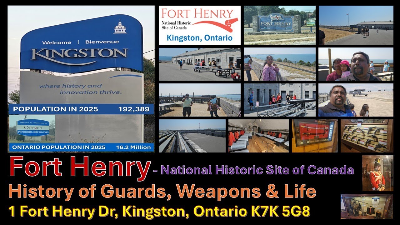 Fort Henry, Kingston, Ontario - Outside Views, History of Guards & Soldier's Weapons & Life