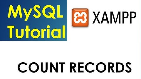 Mysql Tutorial: 15: Count number of records or rows in table