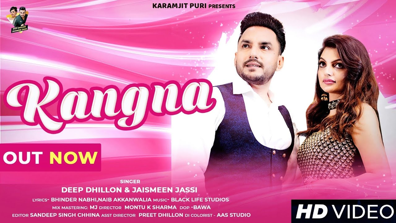 Kangna  Deep Dhillon  Jaismeen Jassi  New Punjabi Song  Latest Punjabi Songs 2022
