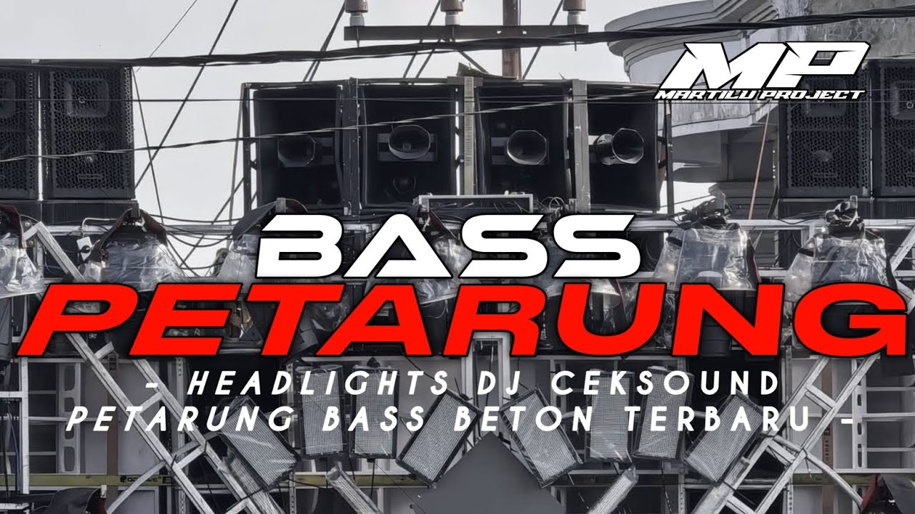 DJ CEK SOUND BASS  PETARUNG TERBARU || COCOK UNTUK BETLE SOUND DIJAMIN HOREG