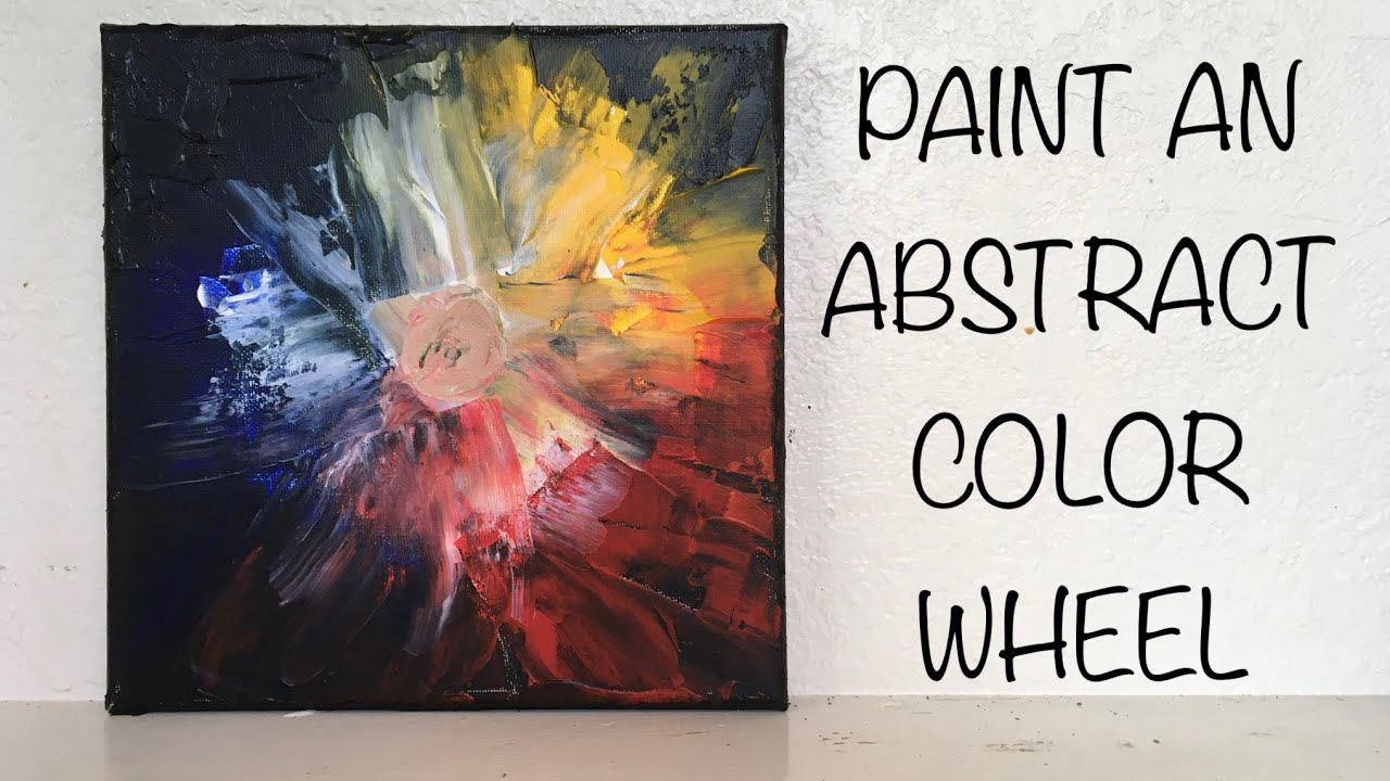 Acrylic Painting for Beginners - Abstract Color Wheel | COLOR THEORY ...