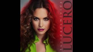 Lucero - Tu Vida Es Mi Vida [Audio Oficial]