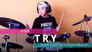 P!nk - Try (Drum Cover)