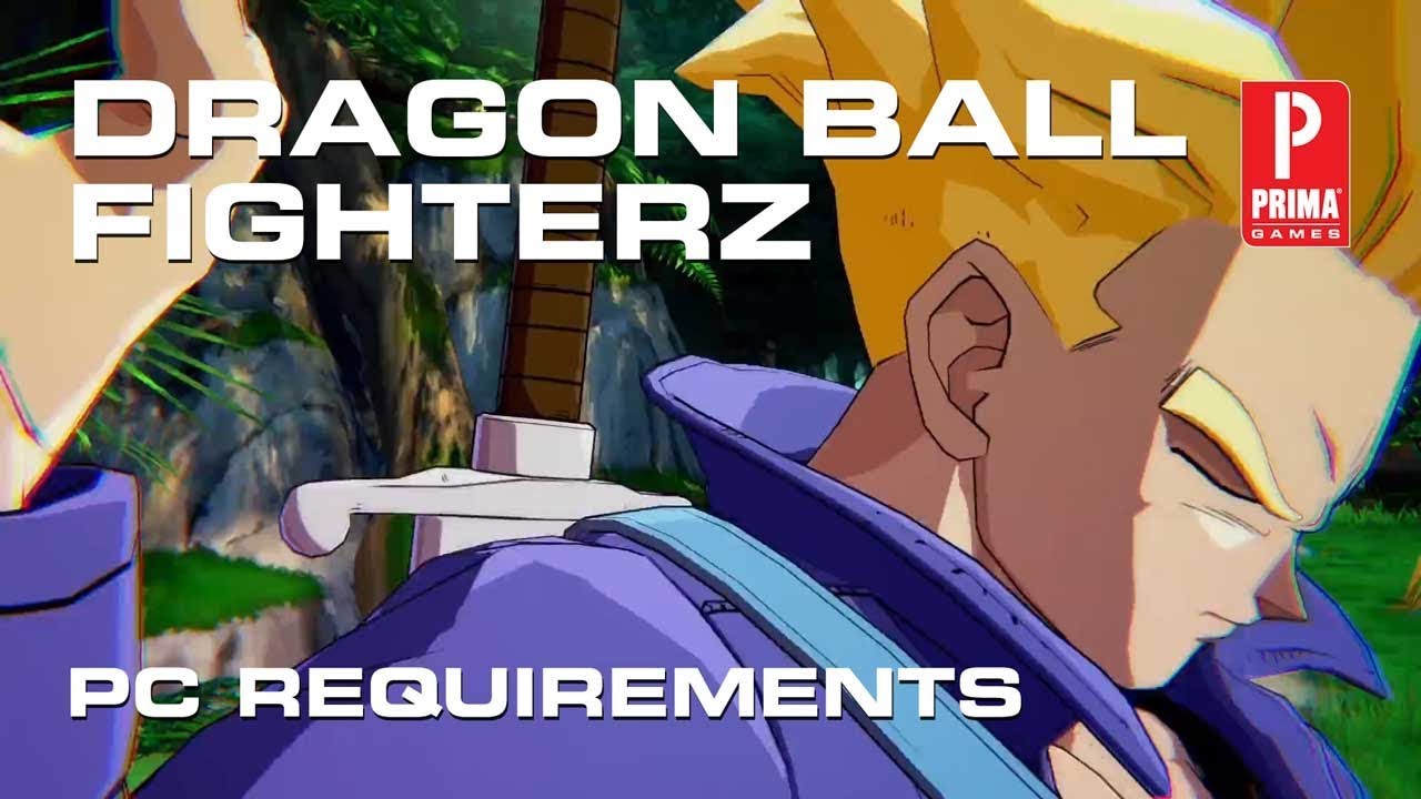 Dragon Ball Fighter Z: os requisitos mínimos e recomendados, esports